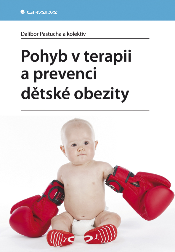 Levně Pohyb v terapii a prevenci dětské obezity, Pastucha Dalibor