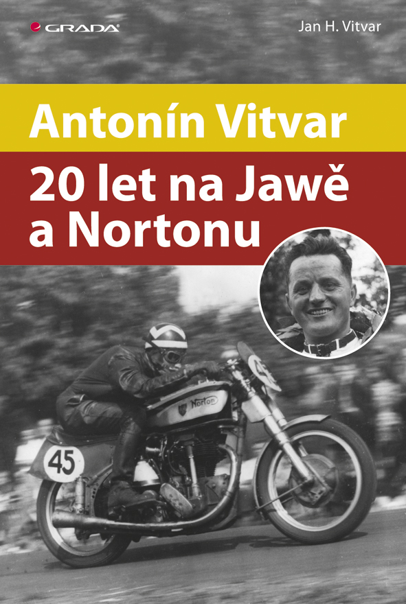 Levně Antonín Vitvar - 20 let na Jawě a Nortonu, Vitvar Jan