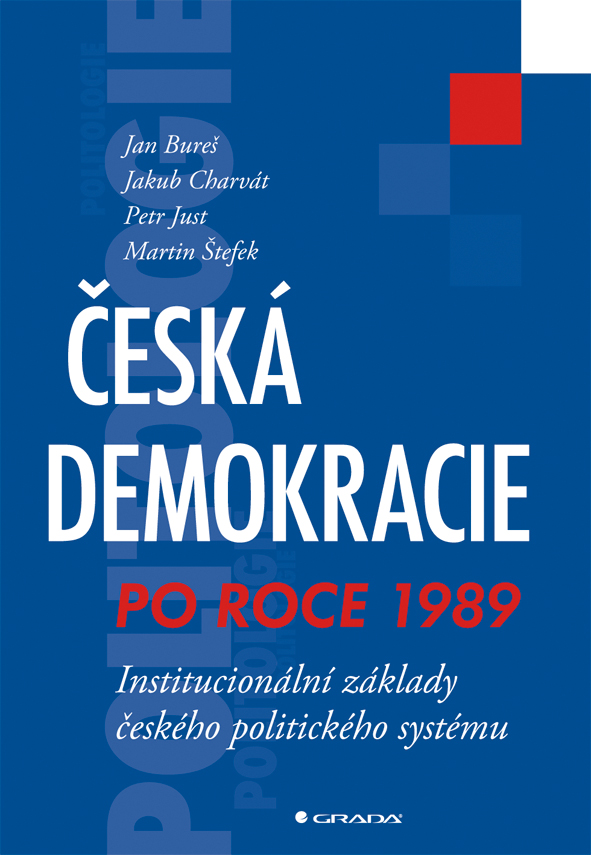 Česká demokracie po roce 1989, Institucionální základy českého politického systému
