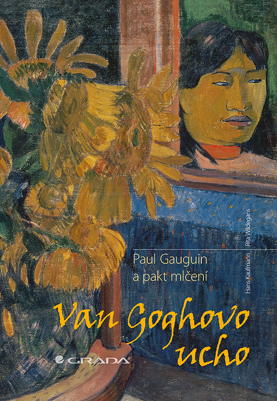 Van Goghovo ucho, Paul Gauguin a pakt mlčení