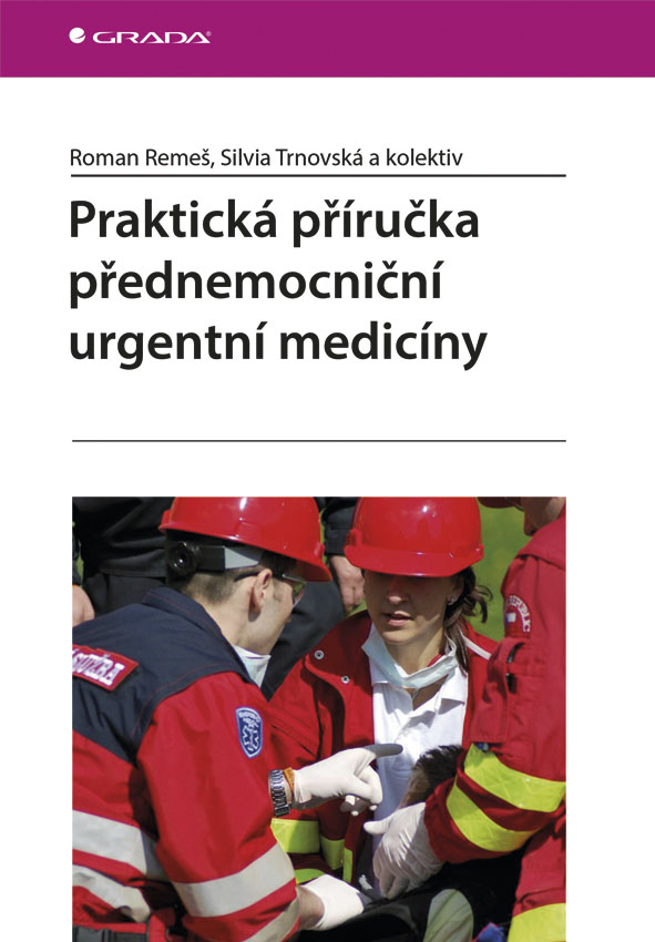 Levně Praktická příručka přednemocniční urgentní medicíny, Remeš Roman