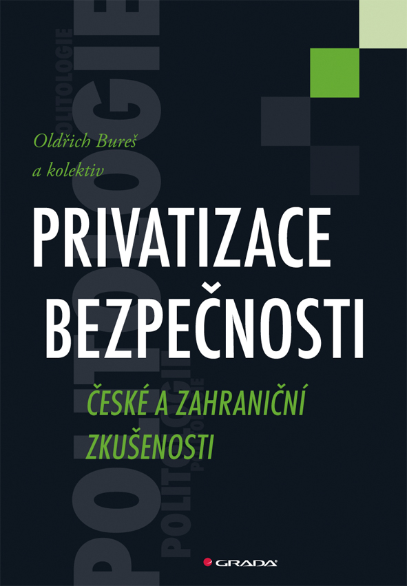 Privatizace bezpečnosti, České a zahraniční zkušenosti