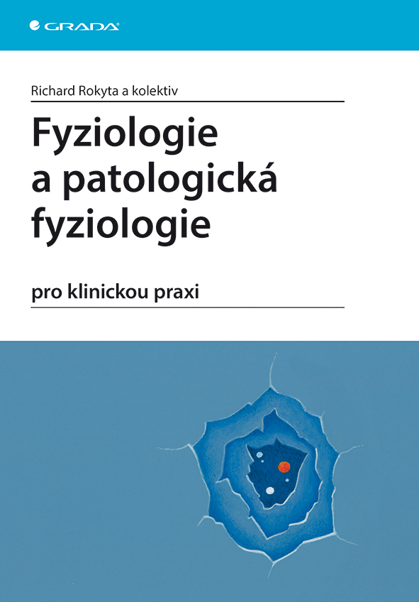 Fyziologie a patologická fyziologie, pro klinickou praxi