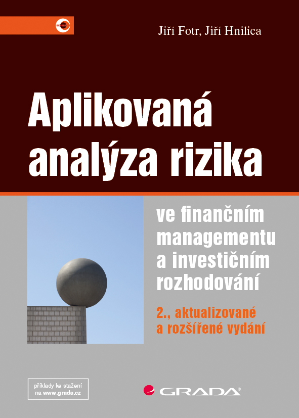 Levně Aplikovaná analýza rizika ve finančním managementu a investičním rozhodování, Fotr Jiří