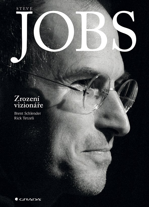 Levně Steve Jobs: Zrození vizionáře, Schlender Brent