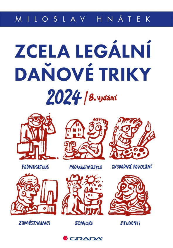 Levně Kniha: Zcela legální daňové triky 2024 od Hnátek Miloslav