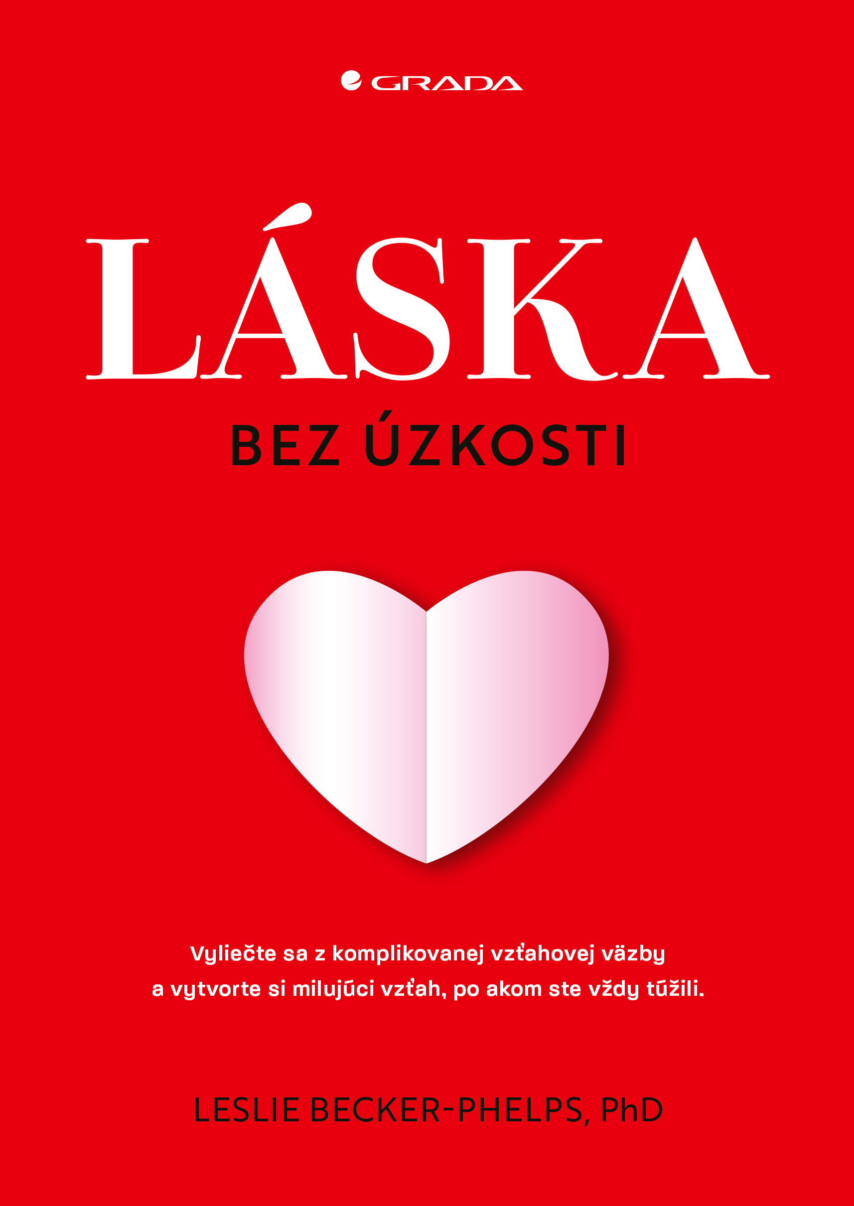 Láska bez úzkosti kúpite na Grada.sk