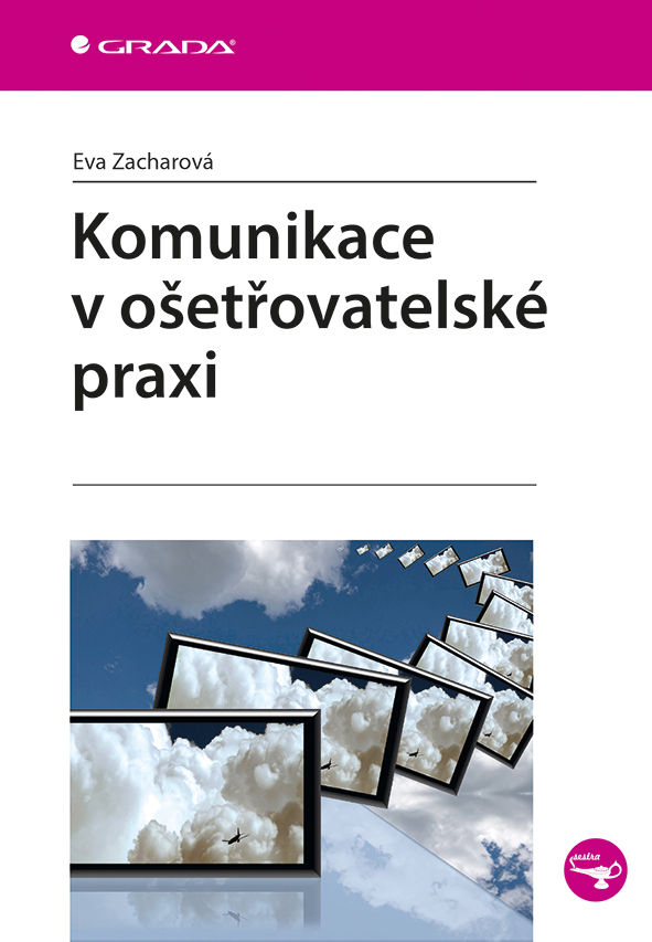 E-kniha: Komunikace v ošetřovatelské praxi od Zacharová Eva