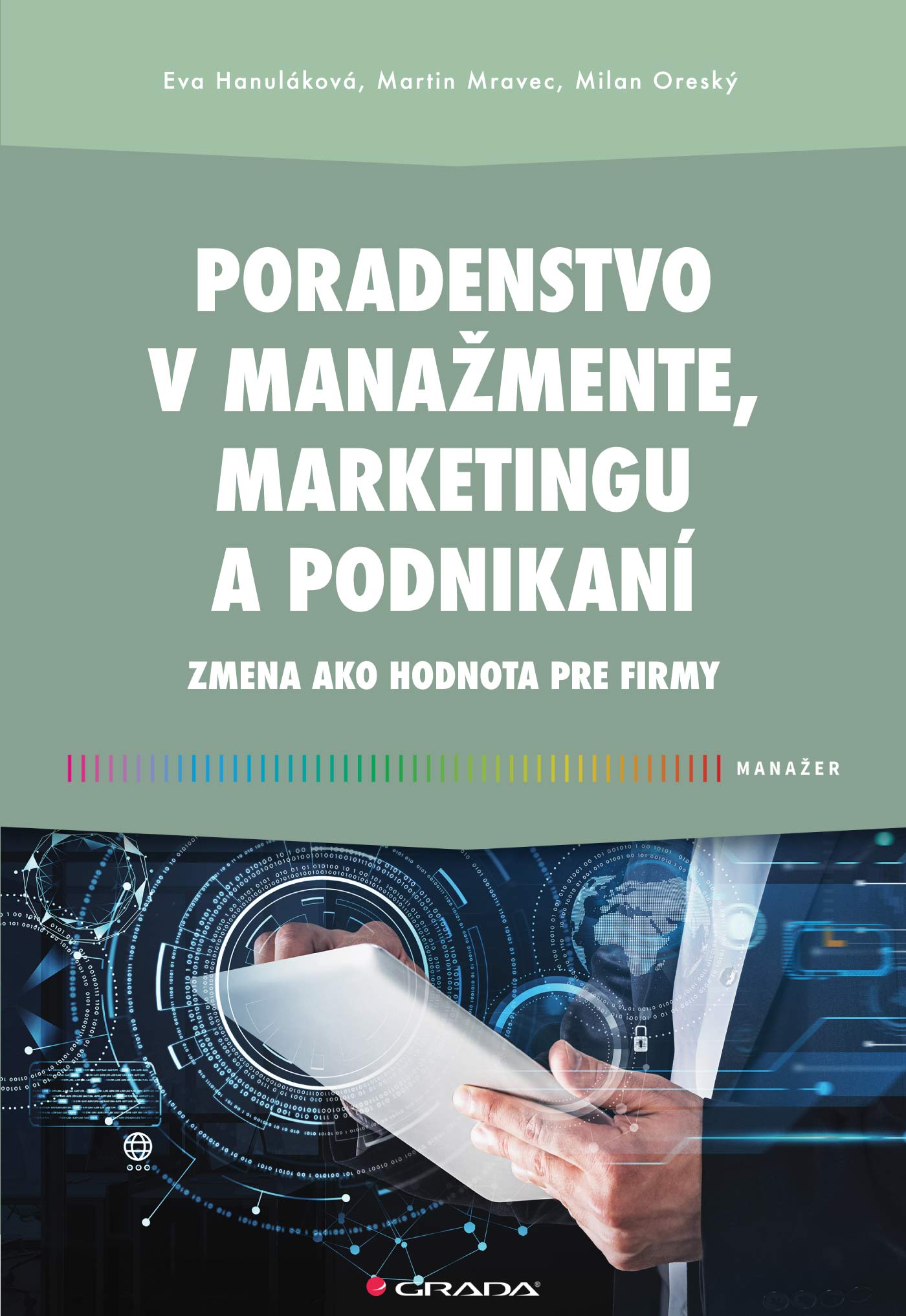 Poradenstvo v manažmente, marketingu a podnikaní kúpite na Grada.sk